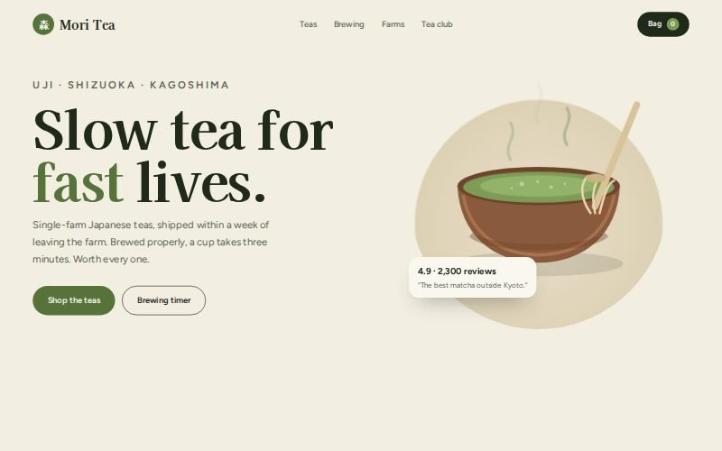 Mori Tea shop — cream background, serif headline and a steaming matcha bowl